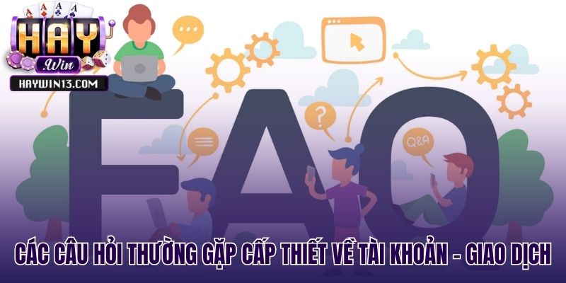 Giải pháp nhanh cho các sự cố tài khoản và giao dịch