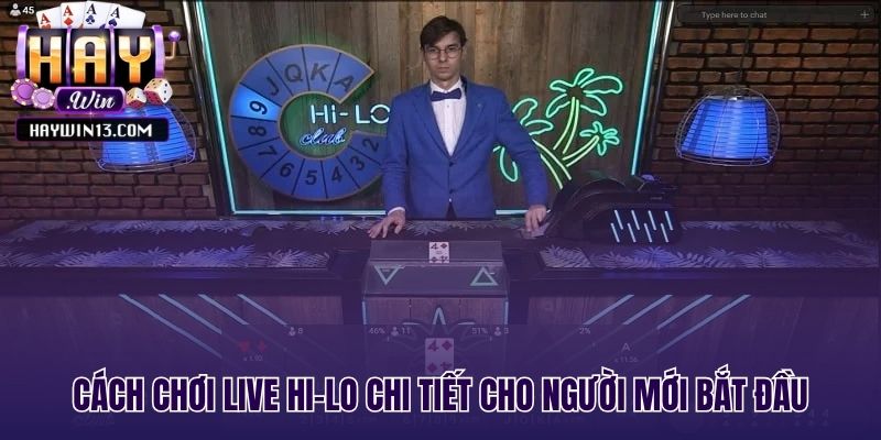 Hướng dẫn các bước chơi live hilo đơn giản và nhanh chóng