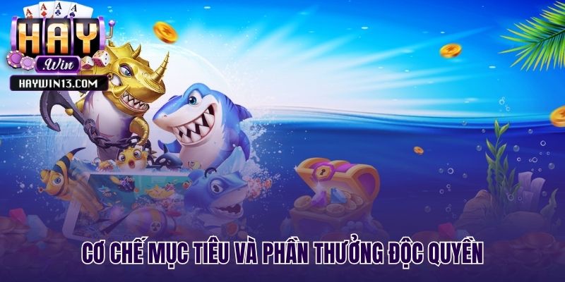 Hé lộ phần thưởng độc quyền từ các mục tiêu giá trị nhất