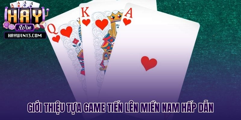 Game tiến lên cuộc đấu trí sắp xếp 13 quân bài thông minh