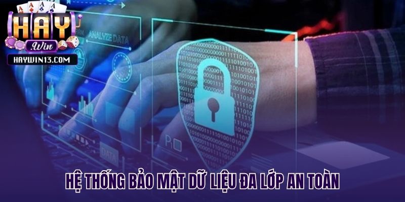 Hệ thống bảo mật dữ liệu đa lớp an toàn