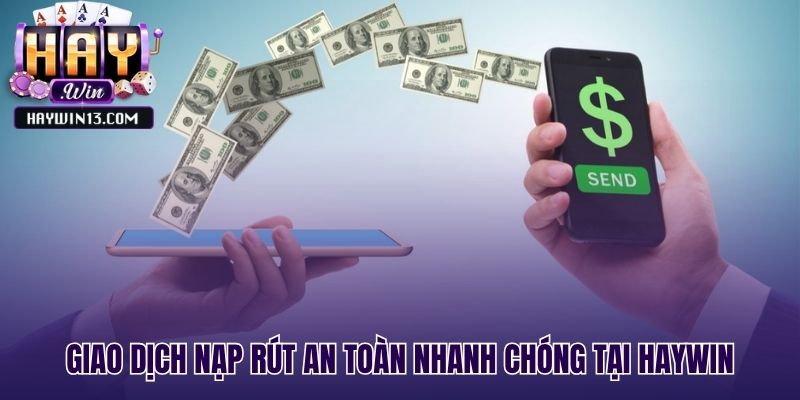 Các phương thức thanh toán an toàn và siêu tốc