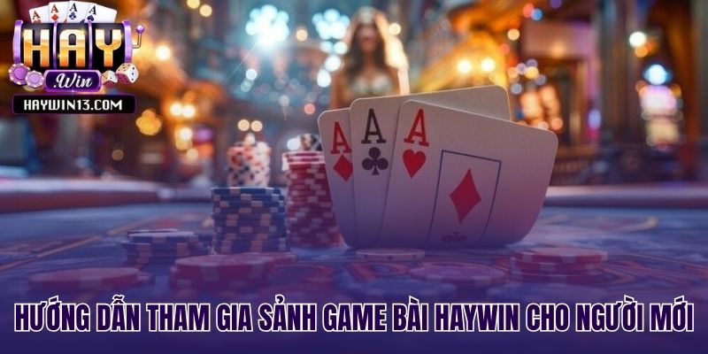 Bắt đầu chơi game bài với vài thao tác đơn giản