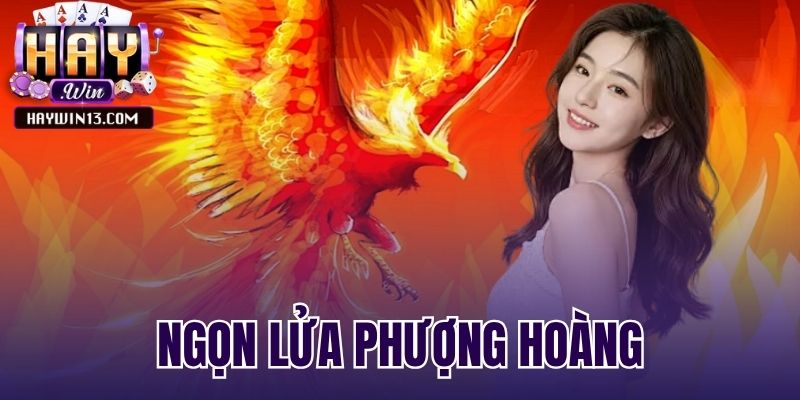 ngọn lửa phượng hoàng