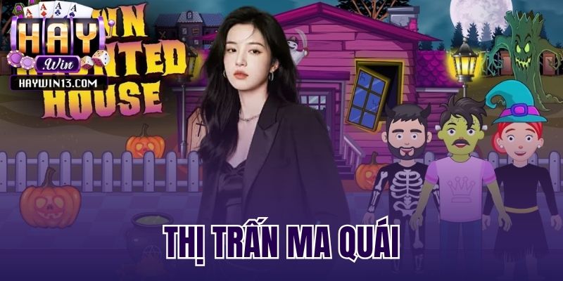 thị trấn ma quái